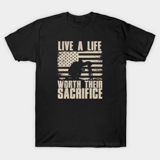 Live a Life Worth Their Sacrifice T-Shirt